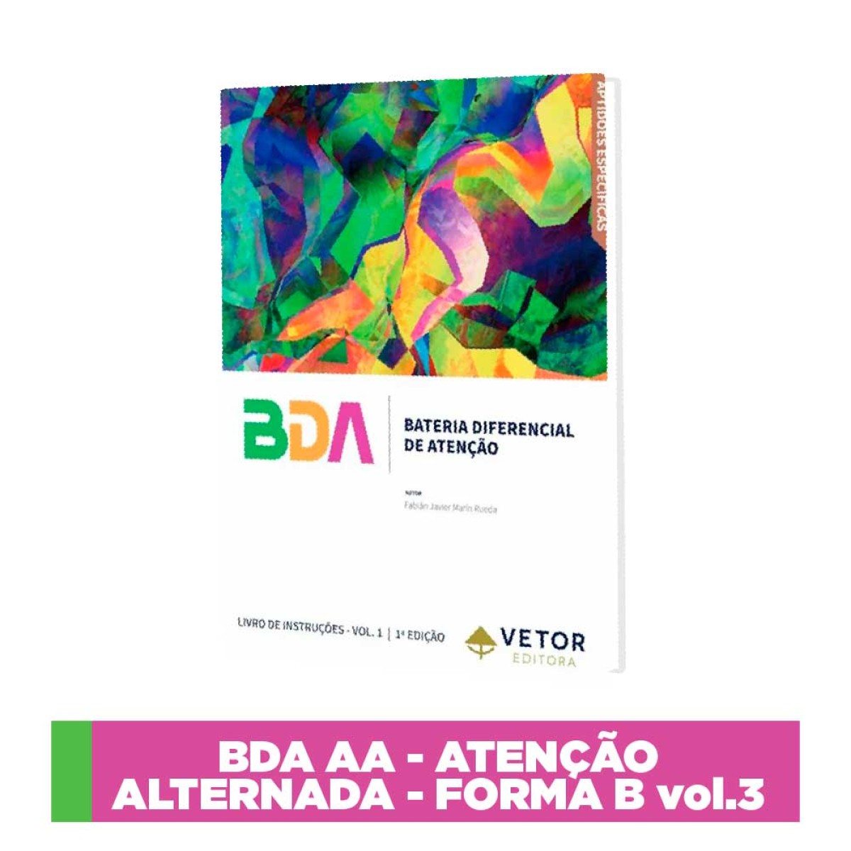 BDA Bateria Diferencial de Atenção Atenção Alternada Forma B VOL.3